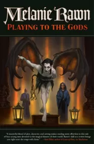 Playing to the Gods (Glass Thorns #5)