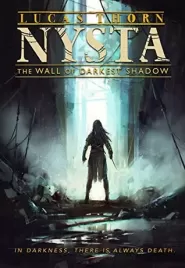 The Wall of Darkest Shadow (Nysta #5)