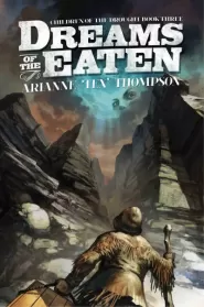 Dreams of the Eaten (Children of the Drought #3)