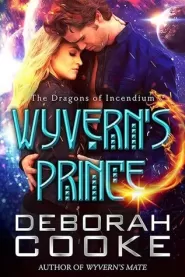 Wyvern's Prince (The Dragons of Incendium #2)