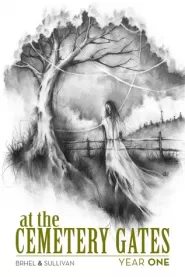 At the Cemetery Gates: Year One (At the Cemetery Gates #1)