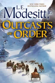 Outcasts of Order (Saga of Recluce #20)