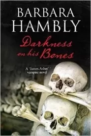 Darkness on His Bones (James Asher Chronicles #6)