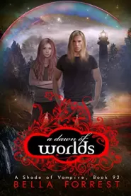 A Dawn of Worlds (A Shade of Vampire #92)