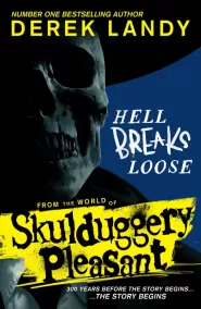 Hell Breaks Loose (Skulduggery Pleasant #0.5)