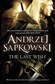 The Last Wish (The Witcher #1)