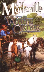 The White Order (Saga of Recluce #8)