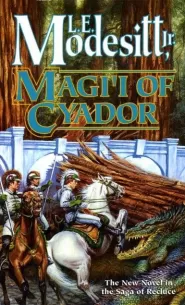 Magi'i of Cyador (Saga of Recluce #10)