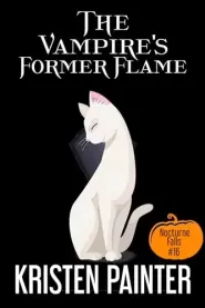 The Vampire's Former Flame (Nocturne Falls #16)