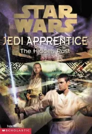 The Hidden Past (Star Wars: Jedi Apprentice #3)
