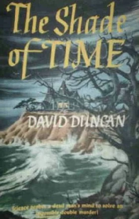 The Shade of Time by David Duncan