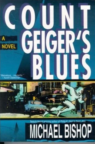 Count Geiger's Blues by Michael Bishop