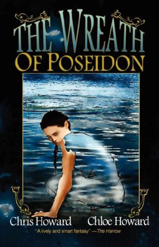 The Wreath of Poseidon by Chris Howard, Chloe Howard