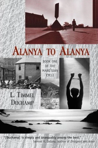 Alanya to Alanya (Marq'ssan Cycle #1) by L. Timmel Duchamp