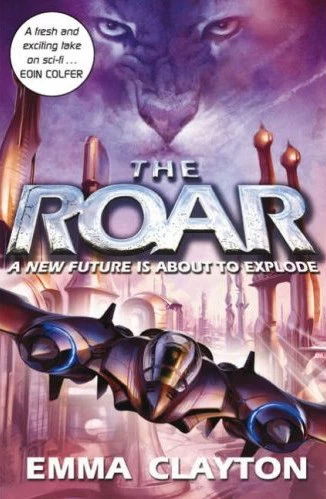 The Roar (The Roar #1) by Emma Clayton