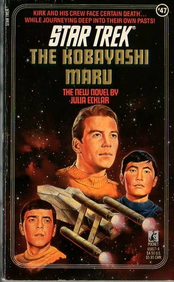 The Kobayashi Maru (Star Trek: The Original Series (numbered novels) #47) by Julia Ecklar