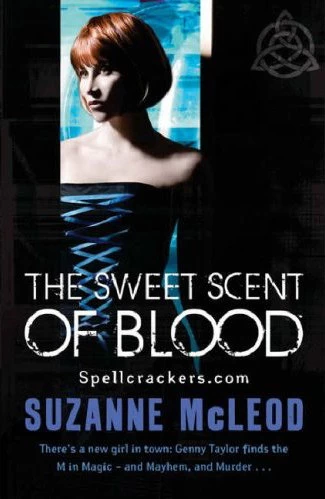 The Sweet Scent of Blood (Spellcrackers.com #1) by Suzanne McLeod