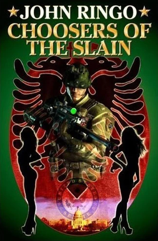 Choosers of the Slain (Ghost / Paladin of Shadows #3) by John Ringo