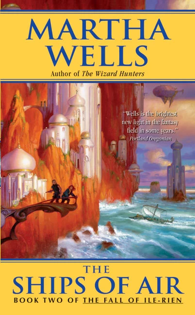The Ships of Air (The Fall of Ile-Rien #2) by Martha Wells