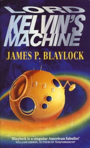 Lord Kelvin's Machine (Langdon St. Ives #2) by James P. Blaylock