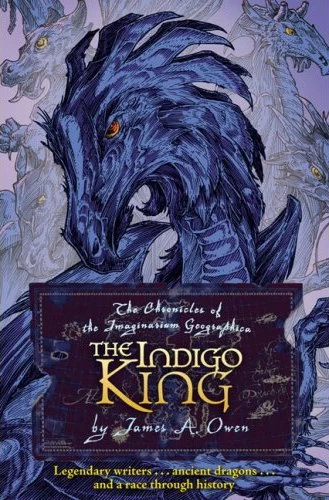 The Indigo King (The Chronicles of the Imaginarium Geographica #3) by James A. Owen