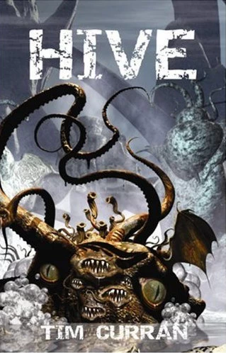 Hive (Hive #1) by Tim Curran