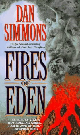 Fires of Eden by Dan Simmons