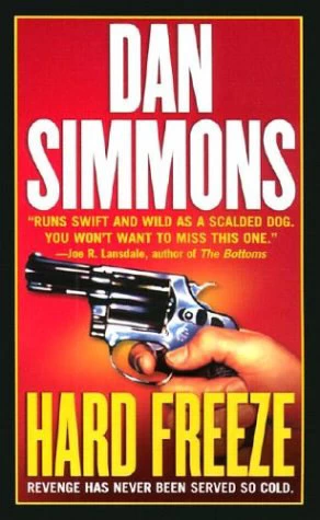 Hard Freeze (Joe Kurtz #2) by Dan Simmons