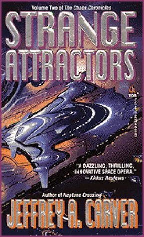 Strange Attractors (The Chaos Chronicles #2) by Jeffrey A. Carver