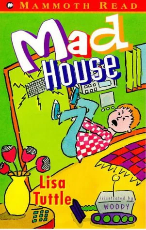 Mad House by Lisa Tuttle