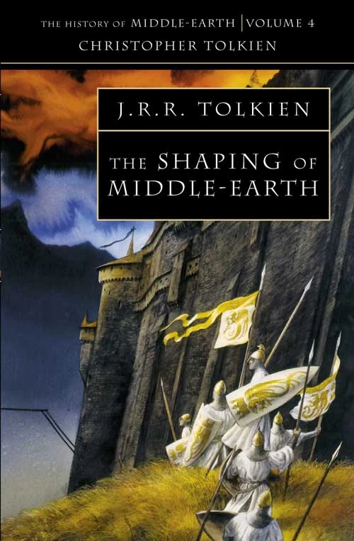 The Shaping of Middle-earth (The History of Middle-earth #4) by J. R. R. Tolkien, Christopher Tolkien