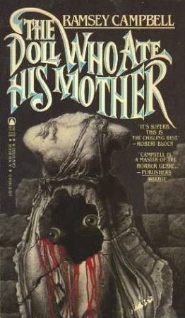 The Doll Who Ate His Mother by Ramsey Campbell
