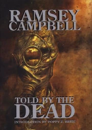 Told by the Dead by Ramsey Campbell