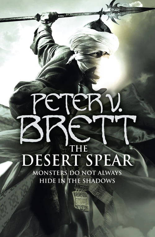 The Desert Spear (The Demon Cycle #2) by Peter V. Brett