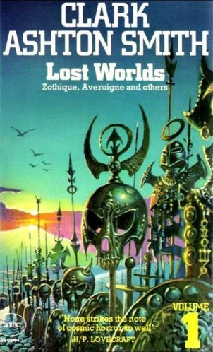 Lost Worlds: Volume 1 by Clark Ashton Smith