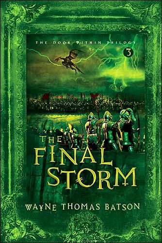 The Final Storm (The Door Within Trilogy #3) by Wayne Thomas Batson
