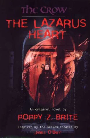 The Lazarus Heart (The Crow #2) by Poppy Z. Brite