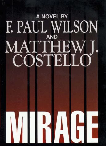 Mirage by Matthew J. Costello, F. Paul Wilson