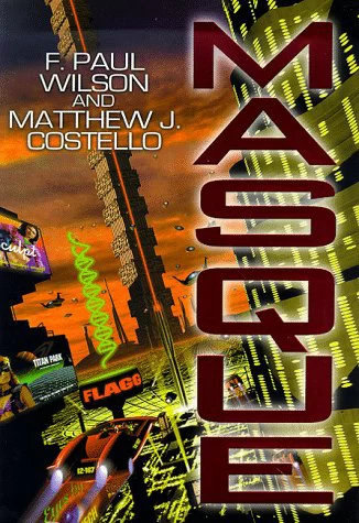 Masque by Matthew J. Costello, F. Paul Wilson