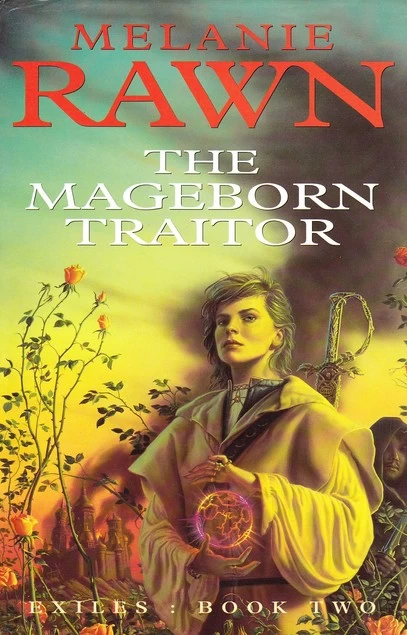 The Mageborn Traitor (Exiles #2) by Melanie Rawn