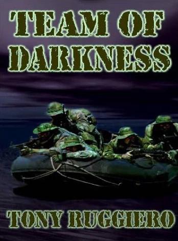 Team of Darkness (Team of Darkness Chronicles) by Tony Ruggiero