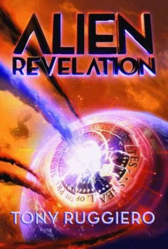 Alien Revelation by Tony Ruggiero