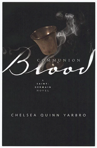Communion Blood (Saint-Germain #12) by Chelsea Quinn Yarbro