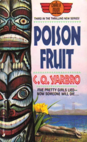 Poison Fruit (Charlie Moon / Ogilvie, Tallant and Moon #3) by Chelsea Quinn Yarbro