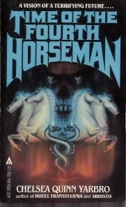 Time of the Fourth Horseman by Chelsea Quinn Yarbro
