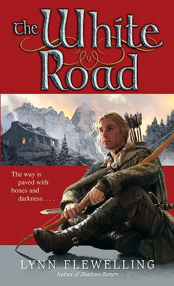 The White Road (Nightrunner #5) by Lynn Flewelling