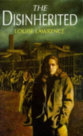 The Disinherited by Louise Lawrence