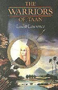 The Warriors of Taan by Louise Lawrence