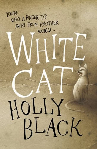 White Cat (The Curse-Workers #1) by Holly Black
