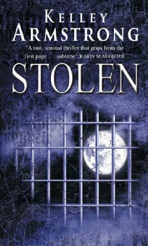 Stolen (Women of the Otherworld #2) by Kelley Armstrong